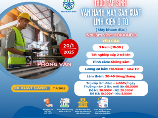| HOKKAIDO | TUYỂN 3 NAM VẬN HÀNH MÁY SẢN XUẤT LINH KIỆN Ô TÔ 