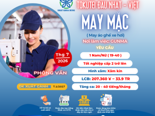 |GUNMA| TUYỂN 1 NAM/NỮ TOKUTEI ĐẦU NHẬT - VIỆT MAY MẶC 